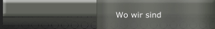 Wo wir sind